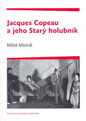 Jacques Copeau a jeho Star holubnk